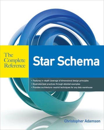 Star Schema The Complete Reference 9780071744324, Verzenden, Christopher Adamson