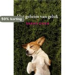 Het geheim van geluk 9789023440215 S. Dunn, Verzenden, Zo goed als nieuw, S. Dunn