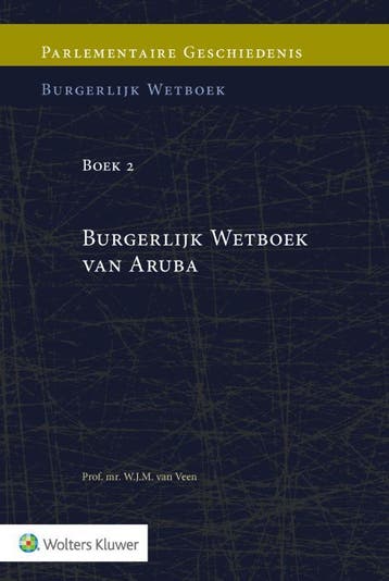 Parlementaire Geschiedenis Van Boek 2 Burgerlijk Wetboek Van, Verzenden, W.J.M. Veen
