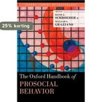 The Oxford Handbook of Prosocial Behavior 9780195399813, Boeken, Verzenden, Gelezen, Schroeder