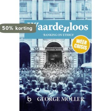 Waardenloos 9789079922291 George Möller, Verzenden, George Möller