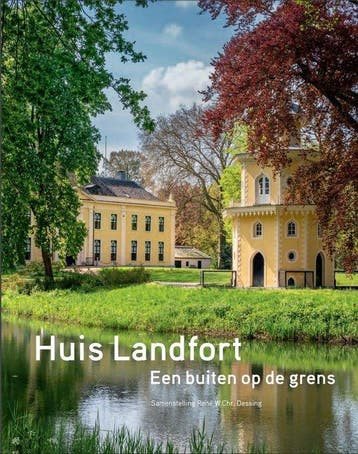 Huis Landfort. Een buiten op de grens 9789082589368, Verzenden, René W.Chr. Dessing