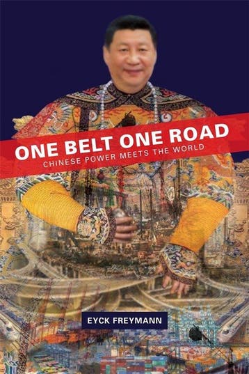 One Belt One Road – Chinese Power Meets the World, Verzenden, Eyck Freymann
