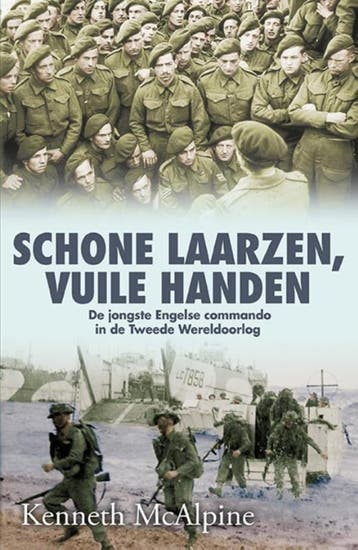 Schone laarzen, vuile handen 9789045313061 Kenneth McAlpine, Verzenden, Zo goed als nieuw, Kenneth McAlpine