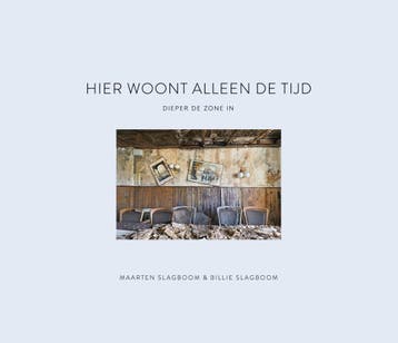 Hier Woont Alleen De Tijd | Nieuw, Verzenden, Nieuw, Maarten Slagboom; Billie Slagboom
