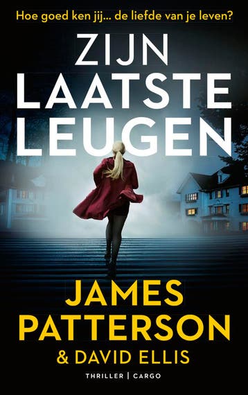 Zijn laatste leugen 9789403120423 James Patterson, Boeken, Thrillers, Verzenden, Zo goed als nieuw, James Patterson