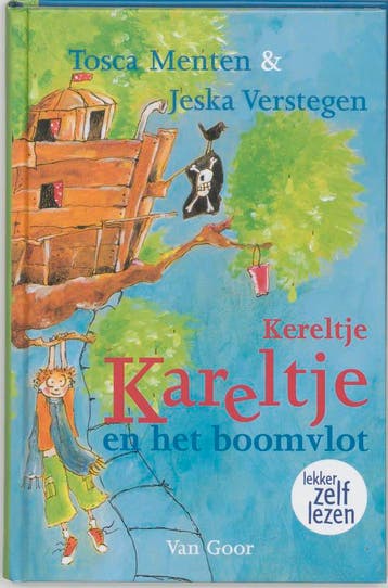 Kereltje Kareltje en het boomvlot 9789000036929 Tosca Menten, Verzenden, Gelezen, Tosca Menten