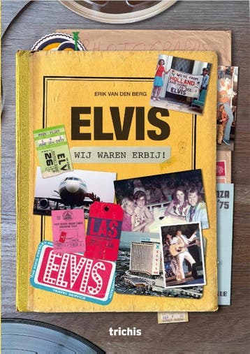 Elvis, Wij Waren Erbij! | Erik Berg | Nieuw, Verzenden, Nieuw, Erik Berg