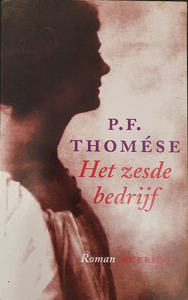 ZESDE BEDRIJF 9789021484549 P.F. Thomése, Livres, Romans, Envoi