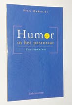 Humor in het pastoraat. Een stimulans 9799023913817, Verzenden, Zo goed als nieuw, Peter Bukowski