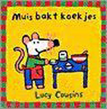 Muis bakt koekjes / Liefs van Leopold 9789025834159, Verzenden, Gelezen, Lucy Cousins