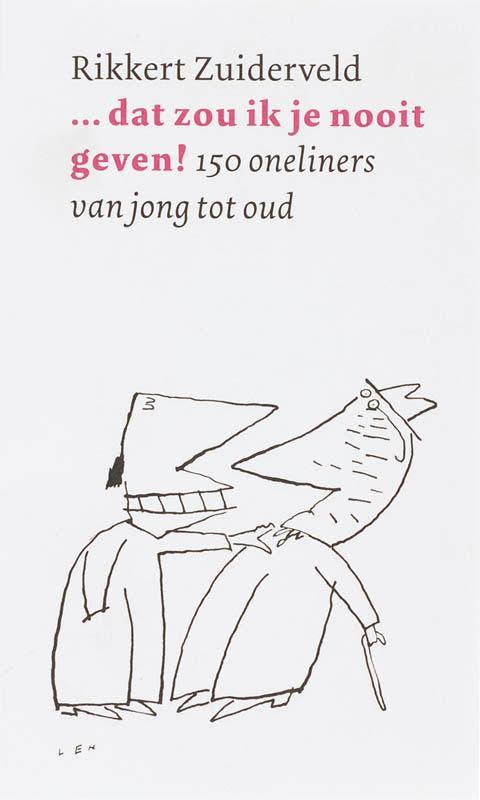 ...dat zou ik je nooit geven ! 9789023992530 R. Zuiderveld, Boeken, Stripverhalen, Gelezen, Verzenden