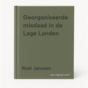 Georganiseerde misdaad in de Lage Landen 9789089753373, Verzenden, Gelezen, Roel Janssen