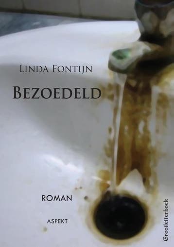 Bezoedeld 9789461535368 Linda Fontijn, Verzenden, Gelezen, Linda Fontijn