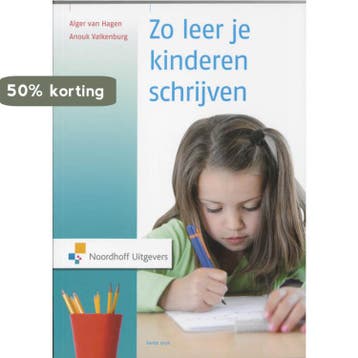 Zo leer je kinderen schrijven / Leerboek 9789001702656, Verzenden, Gelezen, Alger van Hagen