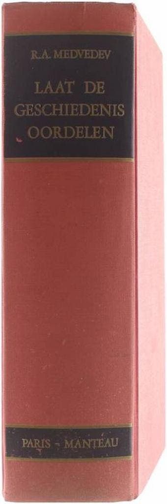 Laat de geschiedenis oordelen: Ontstaan en gevolgen van het, Boeken, Verzenden, Gelezen, Medvedev