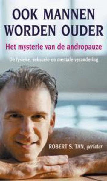 Ook mannen worden ouder 9789038913049 R.S. Tan, Verzenden, Gelezen, R.S. Tan