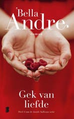 Gek van liefde / Seattle Sullivans / 4 9789022585306, Boeken, Verzenden, Gelezen, Bella Andre