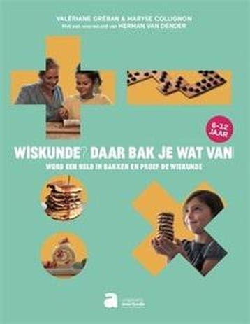 Wiskunde? Daar bak je wat van! 9782808126366, Boeken, Verzenden, Zo goed als nieuw, Valériane Gréban