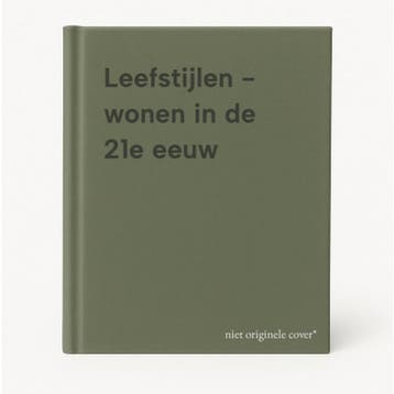 Leefstijlen - wonen in de 21e eeuw 9789056620370, Verzenden, Zo goed als nieuw