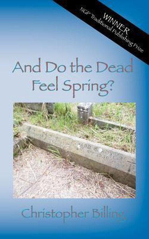 And Do the Dead Feel Spring? 9781909395992, Livres, Langue | Anglais, Envoi