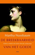 De breekbaarheid van het goede 9789026325250 Martha Nussbaum, Verzenden, Zo goed als nieuw, Martha Nussbaum