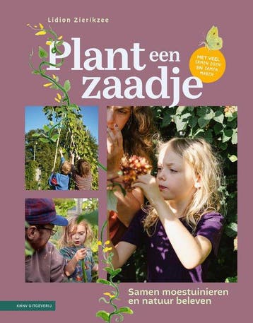 Plant een zaadje 9789050119924 Lidion Zierikzee, Verzenden, Zo goed als nieuw, Lidion Zierikzee