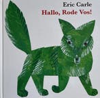 Eric Carle - Hallo Rode Vos! 9789462290648 Eric Carle, Boeken, Verzenden, Gelezen, Eric Carle