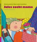 Jules zoekt mama 9789055354535 Annemie Berebrouckx, Verzenden, Gelezen, Annemie Berebrouckx