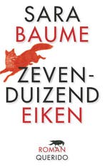 Zevenduizend eiken 9789021404844 Sara Baume, Verzenden, Gelezen, Sara Baume