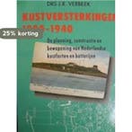 KUSTVERSTERKINGEN 1900-1940 9789060972311 Verbeek, Verzenden, Verbeek