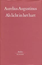Als licht in het hart - Aurelius Augustinus - 9789026313905, Verzenden, Nieuw