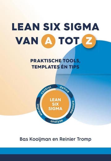 Lean Six Sigma van A tot Z 9789090341866 Bas Kooijman, Verzenden, Gelezen, Bas Kooijman