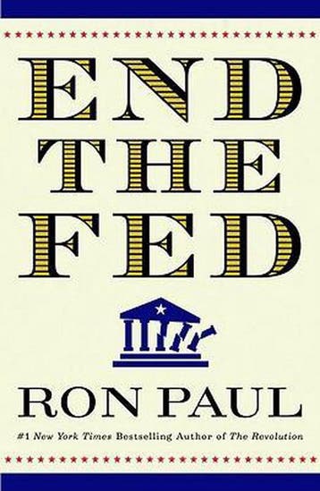 End The Fed 9780446549196 Ron Paul, Verzenden, Zo goed als nieuw, Ron Paul