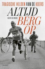 Altijd bergop 9789089248961 Geert De Vriese, Verzenden, Gelezen, Geert De Vriese