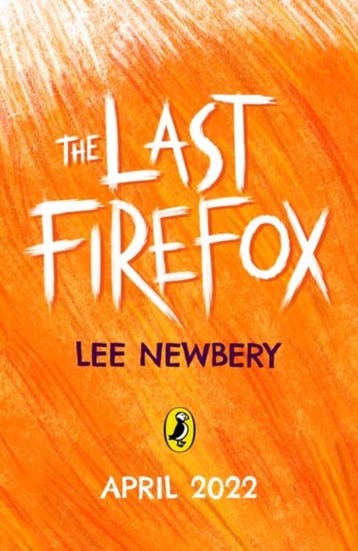 The Last Firefox / The Last Firefox 9780241493533, Verzenden, Gelezen, Lee Newbery