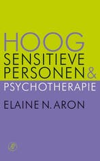 Hoog sensitieve personen en pyschotherapie 9789029573849, Verzenden, Elaine N. Aron