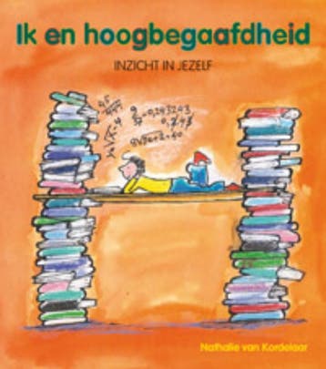 Ik en hoogbegaafdheid 9789085605980 N. van Kordelaar, Boeken, Verzenden, Gelezen, N. van Kordelaar
