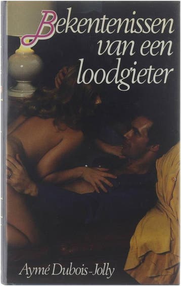 Bekentenissen van een loodgieter - Dubois Jolly Dubois Jolly, Verzenden, Dubois Jolly