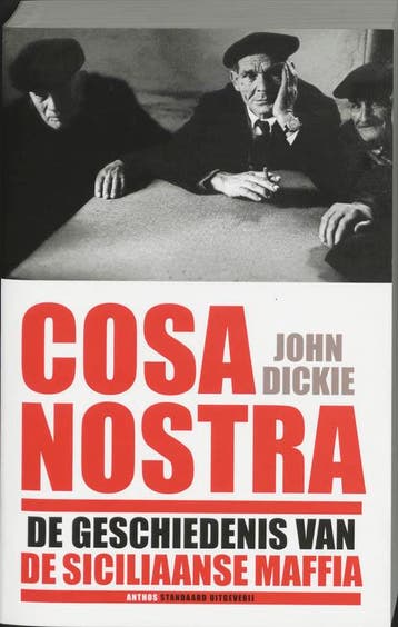 Cosa Nostra 9789076341767 John Dickie, Boeken, Verzenden, Gelezen, John Dickie