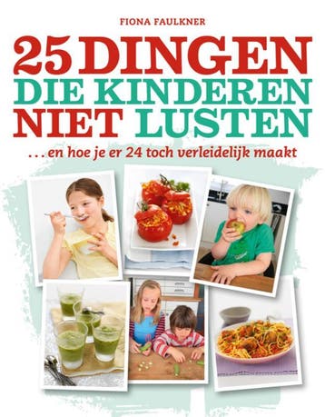 25 dingen die kinderen niet lusten 9789021550374 F. Faulkner, Verzenden, F. Faulkner