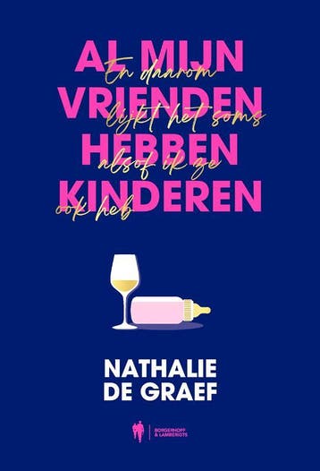 Al mijn vrienden hebben kinderen en daarom lijkt het soms, Verzenden, Nathalie De Graef