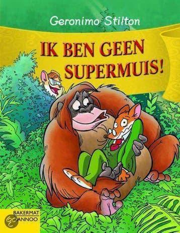 Ik ben geen supermuis! / Geronimo Stilton / 34 9789054613367, Boeken, Kinderboeken | Jeugd | 10 tot 12 jaar, Verzenden, Zo goed als nieuw