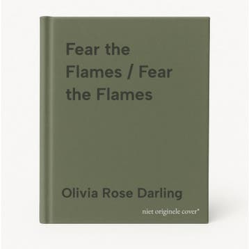 Fear the Flames / Fear the Flames 9781804187982, Verzenden, Zo goed als nieuw, Olivia Rose Darling