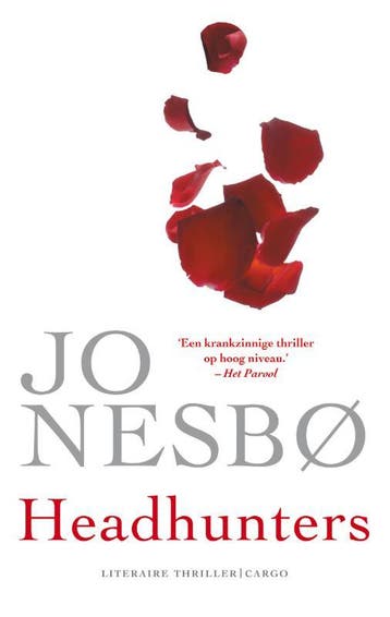 Headhunters 9789023459156 Jo Nesbø, Boeken, Verzenden, Zo goed als nieuw, Jo Nesbø