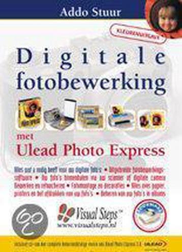 DIGITALE FOTOBEWERKING MET ULEAD PHOTO 9789059052338, Verzenden, A. Stuur