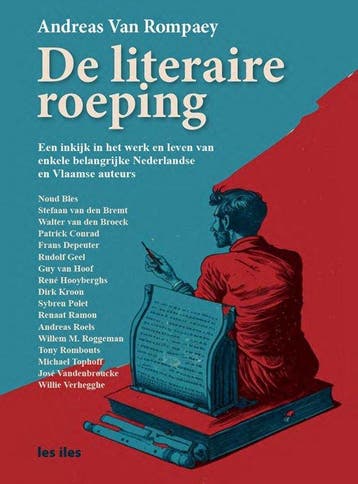De literaire roeping 9789491545658 Andreas Van Rompaey, Verzenden, Andreas Van Rompaey