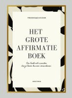 Het grote affirmatieboek 9789000383641 Frederique Bicker, Verzenden, Zo goed als nieuw, Frederique Bicker