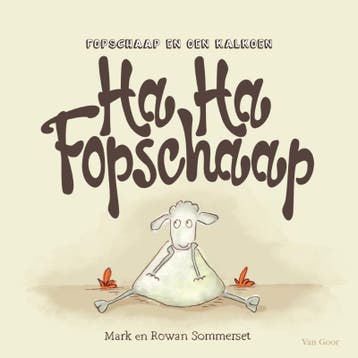 Ha ha fopschaap / Fopschaap en Oen Kalkoen / 1 9789000343461, Verzenden, Zo goed als nieuw, Mark Sommerset
