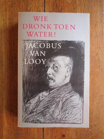 Wie dronk toen water 9789029002806 Looy, Verzenden, Looy